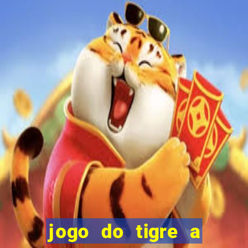 jogo do tigre a partir de 5 reais